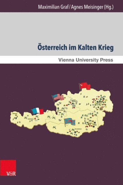 Agnes Meisinger, Maximilian Graf - Österreich im Kalten Krieg, E-bok