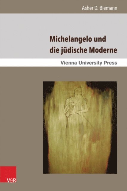 Asher D. Biemann - Michelangelo und die jüdische Moderne, E-bok