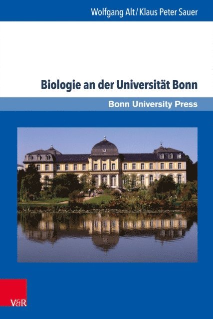 Klaus Peter Sauer, Wolfgang Alt - Biologie an der Universität Bonn, E-bok