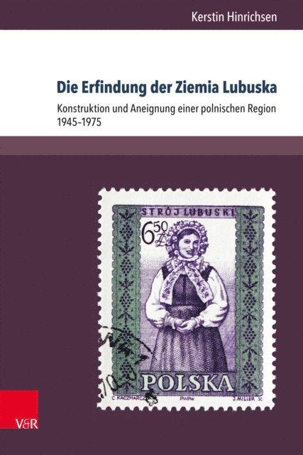 Kerstin Hinrichsen - Die Erfindung der Ziemia Lubuska, E-bok