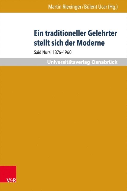 Bulent Ucar, Martin Riexinger - Ein traditioneller Gelehrter stellt sich der Moderne, E-bok