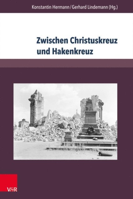 Gerhard Lindemann, Konstantin Hermann - Zwischen Christuskreuz und Hakenkreuz, E-bok