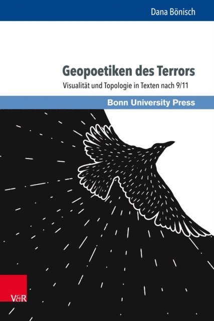 Dana Bonisch - Geopoetiken des Terrors, E-bok
