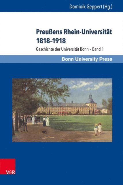 Dominik Geppert - Preußens Rhein-Universität 1818–1918, E-bok