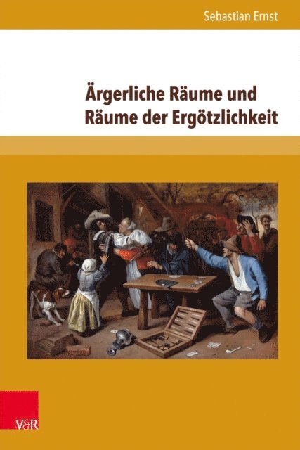 Sebastian Ernst - Ärgerliche Räume und Räume der Ergötzlichkeit, E-bok