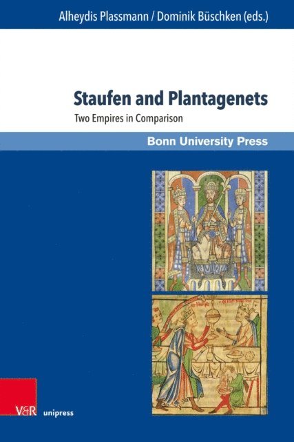 Dominik Buschken, Alheydis Plassmann - Staufen and Plantagenets, E-bok