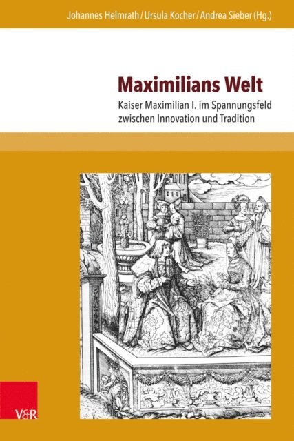 Andrea Sieber, Ursula Kocher, Johannes Helmrath - Maximilians Welt, E-bok