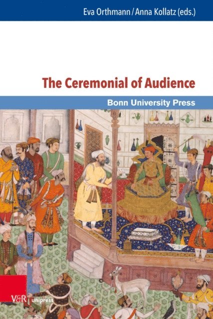 Anna Kollatz, Eva Orthmann - Ceremonial of Audience, E-bok