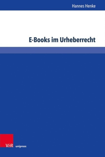 Hannes Henke - E-Books im Urheberrecht, E-bok
