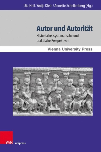 Annette Schellenberg, Antje Klein, Uta Heil - Autor und Autorität, E-bok