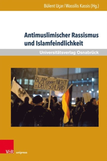 Wassilis Kassis, Bulent Ucar - Antimuslimischer Rassismus und Islamfeindlichkeit, E-bok