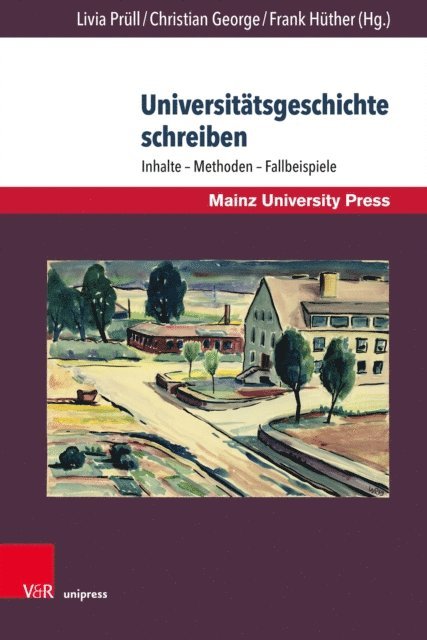 Frank Huther, Christian George, Livia Prull - Universitätsgeschichte schreiben, E-bok