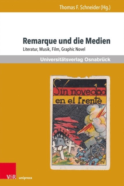 Thomas F. Schneider - Remarque und die Medien, E-bok