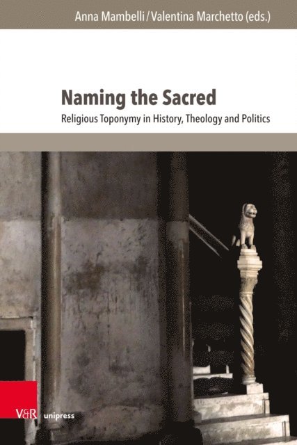 Valentina Marchetto, Anna Mambelli - Naming the Sacred, E-bok