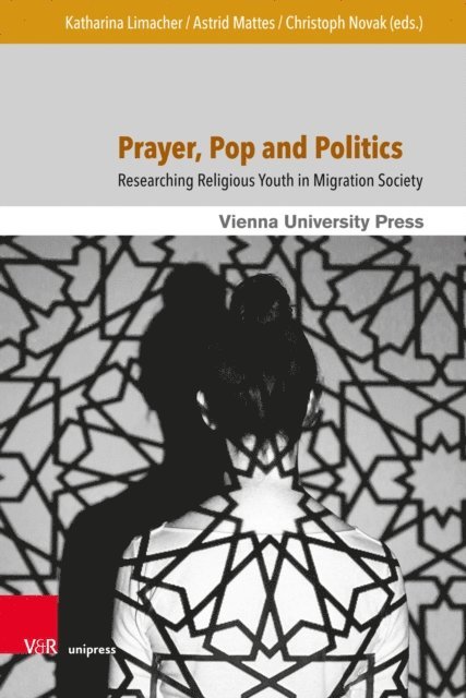 Christoph Novak, Astrid Mattes, Katharina Limacher - Prayer, Pop and Politics, E-bok