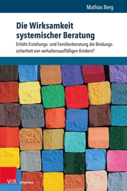 Mathias Berg - Die Wirksamkeit systemischer Beratung, E-bok