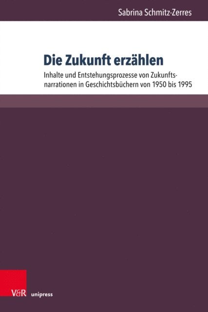 Sabrina Schmitz-Zerres - Die Zukunft erzählen, E-bok