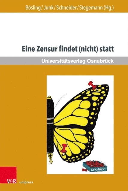 Bernd Stegemann, Thomas F. Schneider, Claudia Junk, Carl-Heinrich Bosling - Eine Zensur findet (nicht) statt, E-bok