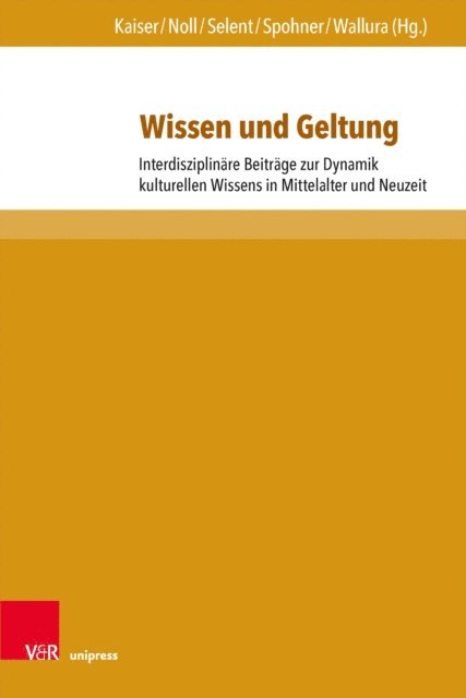 Benjamin Wallura, Sabine Spohner, Cornelia Selent, Frank Jasper Noll, Ronny Kaiser - Wissen und Geltung, E-bok