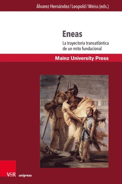 Irene M. Weiss, Stephan Leopold, Arturo R. Alvarez Hernandez - Eneas, E-bok