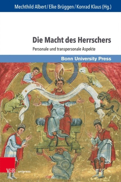Konrad Klaus, Elke Bruggen, Mechthild Albert - Die Macht des Herrschers, E-bok