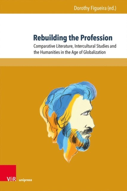 Dorothy Figueira - Rebuilding the Profession, E-bok