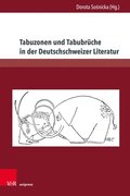 Tabuzonen und TabubrÃ¼che in der Deutschschweizer Literatur