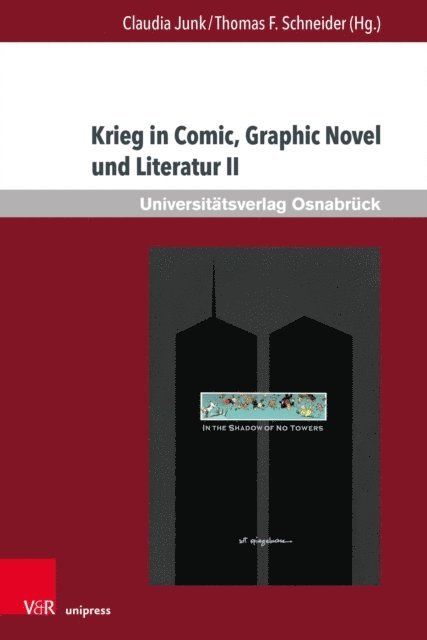 Thomas F. Schneider, Claudia Junk - Krieg in Comic, Graphic Novel und Literatur II, E-bok