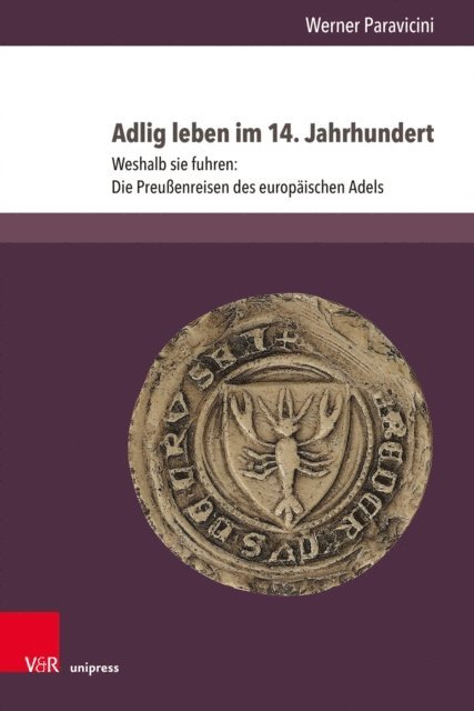 Werner Paravicini - Adlig leben im 14. Jahrhundert, E-bok