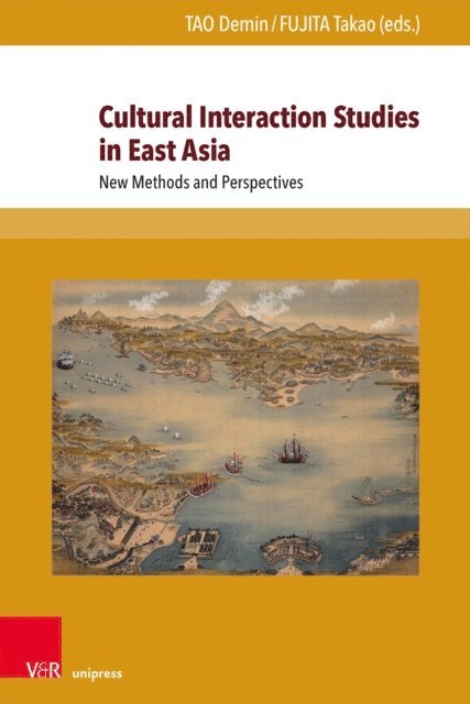 Fujita Takao, Demin Tao - Cultural Interaction Studies in East Asia, E-bok