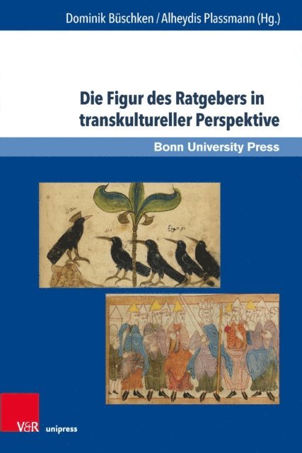 Alheydis Plassmann, Dominik Buschken - Die Figur des Ratgebers in transkultureller Perspektive, E-bok