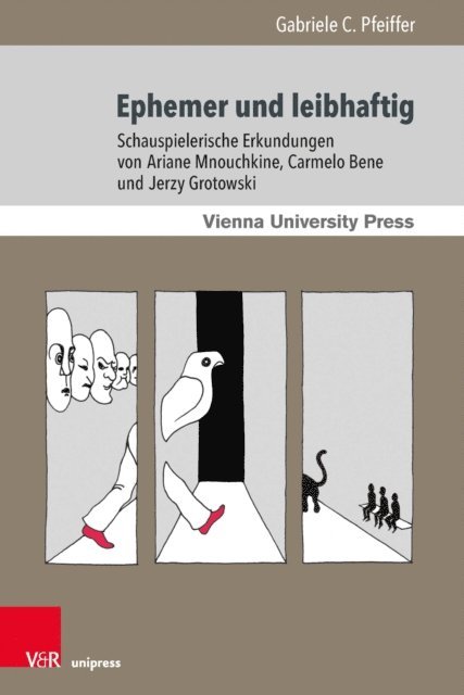 Gabriele C. Pfeiffer - Ephemer und leibhaftig, E-bok