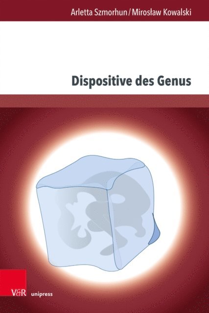 Miroslaw Kowalski, Arletta Szmorhun - Dispositive des Genus, E-bok