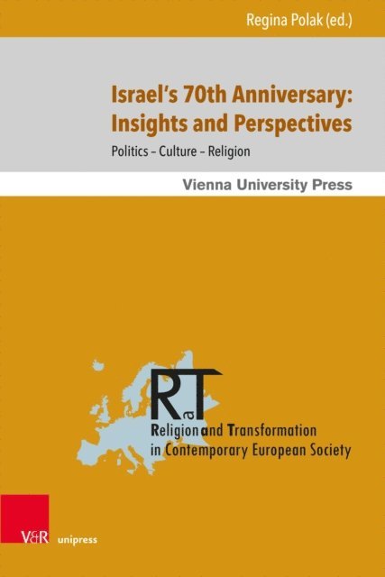 Regina Polak - Israel's 70th Anniversary: Insights and Perspectives, E-bok