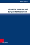 Die IFRS im Deutschen und Europÿischen Rechtsraum