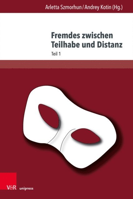 Andrey Kotin, Arletta Szmorhun - Fremdes zwischen Teilhabe und Distanz, E-bok