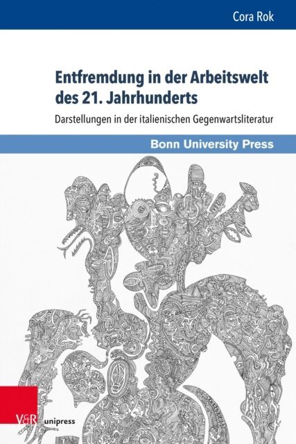 Cora Rok - Entfremdung in der Arbeitswelt des 21. Jahrhunderts, E-bok