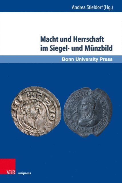 Andrea Stieldorf - Macht und Herrschaft im Siegel- und Münzbild, E-bok