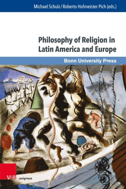 Roberto Hofmeister Pich, Michael Schulz - Philosophy of Religion in Latin America and Europe, E-bok