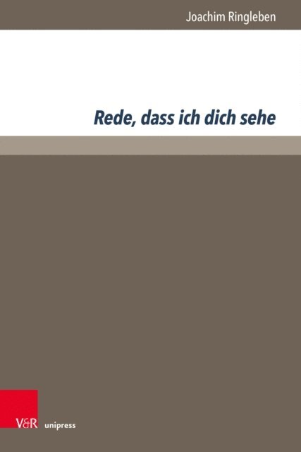 Joachim Ringleben - Rede, dass ich dich sehe, E-bok