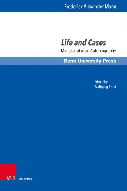 Frederick Alexander Mann, Wolfgang Ernst - Life and Cases, E-bok