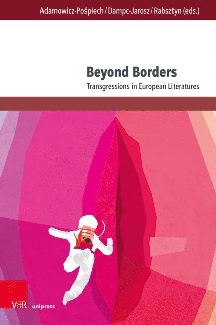 Andrzej Rabsztyn, Renata Dampc-Jarosz, Agnieszka Adamowicz-Pospiech - Beyond Borders, E-bok