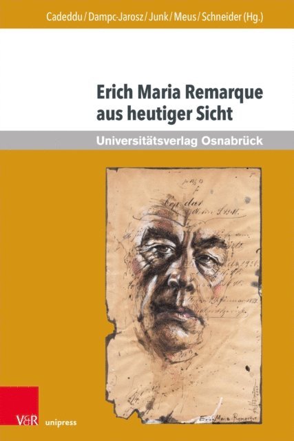 Thomas F. Schneider, Pawel Meus, Claudia Junk, Renata Dampc-Jarosz, Alice Cadeddu - Erich Maria Remarque aus heutiger Sicht, E-bok