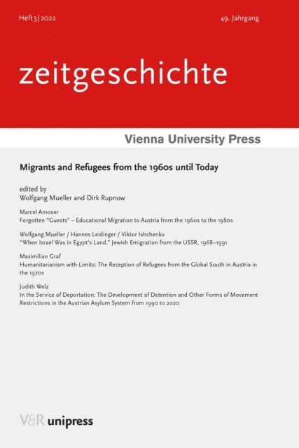 Dirk Rupnow, Wolfgang Mueller - Migrants and Refugees from the 1960s until Today, E-bok
