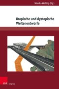 Utopische und dystopische WeltenentwÃ¼rfe