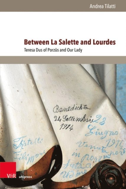 Andrea Tilatti - Between La Salette and Lourdes, E-bok