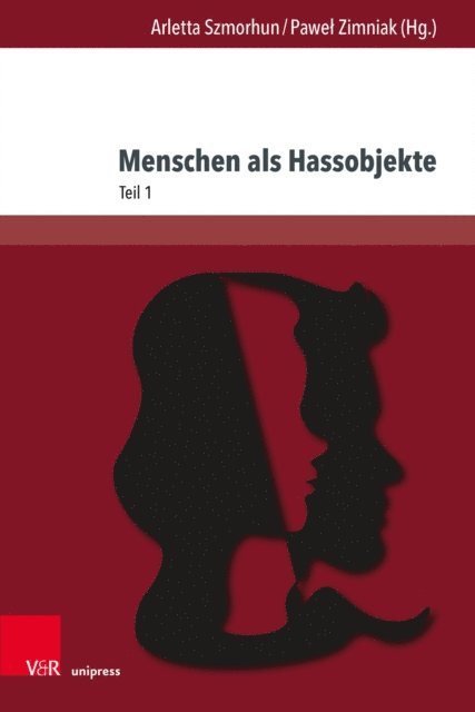 Pawel Zimniak, Arletta Szmorhun - Menschen als Hassobjekte, E-bok