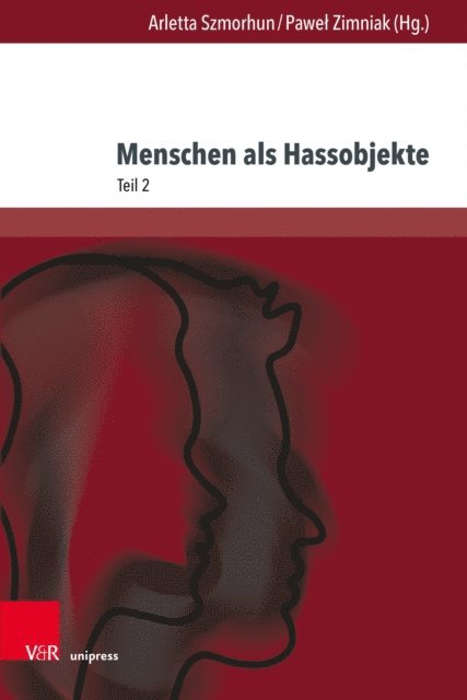 Pawel Zimniak, Arletta Szmorhun - Menschen als Hassobjekte, E-bok
