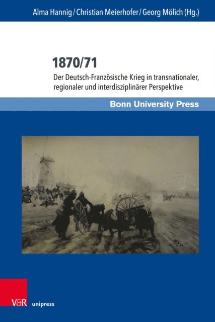 Georg Molich, Christian Meierhofer, Alma Hannig - 1870/71, E-bok
