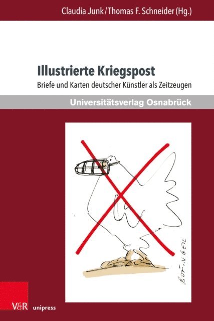 Thomas F. Schneider, Claudia Junk - Illustrierte Kriegspost, E-bok